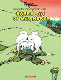 Couverture du livre Barre-toi de mon herbe - Fmurr 