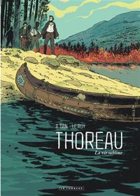 Maximilien Le Roy - A Dan(Dessins) - Thoreau : La Vie sublime