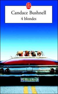 Couverture du livre Quatre blondes - Candace Bushnell