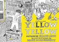 Mark Alan Stamaty - Frank Asch - Yellow yellow