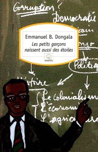 Couverture du livre Les Petits Garçons naissent aussi dans les étoiles - Emmanuel Dongala