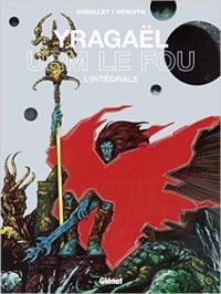 Couverture du livre Yragael - L'intégrale - Michel Demuth - Philippe Druillet