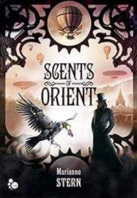 Couverture du livre Scents of Orient - Marianne Stern