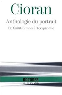 Couverture du livre Anthologie du portrait  - Emil Cioran