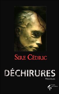 Sire Sire Cedric - Déchirures