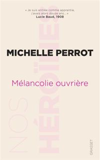 Couverture du livre Mélancolie ouvrière - Michelle Perrot