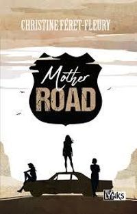 Christine Feret Fleury - Mother Road