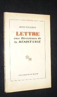 Jean Paulhan - Lettre aux directeurs de la Résistance