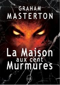 Couverture du livre La maison aux cent murmures - Graham Masterton