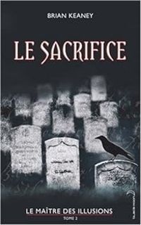 Brian Keaney - Le sacrifice