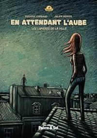 Couverture du livre Les lumières de la ville - Frederic Chabaud - Julien Monier