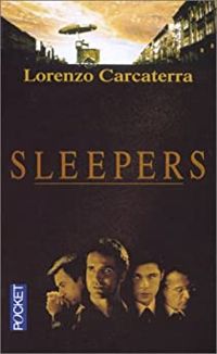 Lorenzo Carcaterra - Sleepers