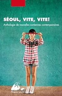 Yeong Hee Lim - Séoul, vite, vite !