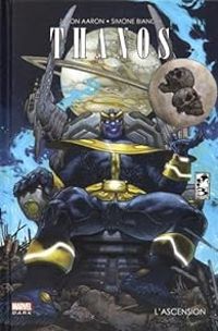 Couverture du livre Thanos : L'ascension de Thanos - Jason Aaron