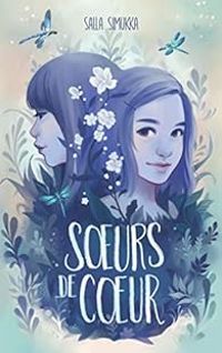 Couverture du livre Soeurs de coeur - Sebastien Cagnoli - Salla Simukka