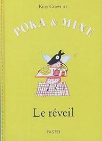 Couverture du livre Poka et Mine : Le réveil - Kitty Crowther