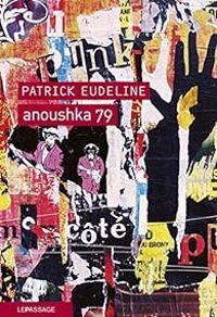 Patrick Eudeline - Anoushka 79