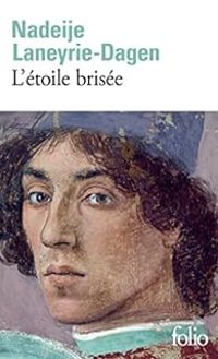 Couverture du livre L'Étoile brisée - Nadeije Laneyrie Dagen