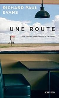 Couverture du livre Une route - Richard Paul Evans