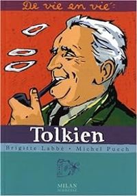 Brigitte Labbe - Michel Puech - De vie en vie : Tolkien