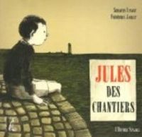 Frederique Jacquet - Jules des chantiers