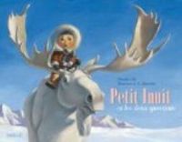 Couverture du livre Petit inuit et les deux questions - Davide Cali - Maurizio A C Quarello - Maurizio Quarello