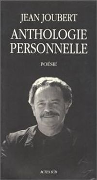 Couverture du livre Anthologie personnelle - Jean Joubert