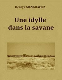 Couverture du livre Une idylle dans la prairie - Henryk Sienkiewicz