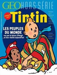 Couverture du livre Géo - Hors-Série : Tintin - Jean Luc Coatalem