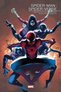 Dan Slott - Olivier Coipel - Adam Kubert - Giuseppe Camuncoli - Spider-Man : Spider-Verse