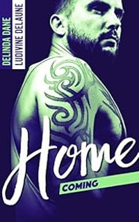 Couverture du livre Homecoming - Ludivine Delaune - Delinda Dane