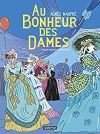 Couverture du livre Au bonheur des dames  - Agnes Maupre