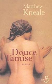 Couverture du livre Douce Tamise - Matthew Kneale