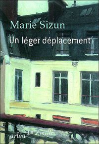 Couverture du livre Un léger déplacement - Marie Sizun