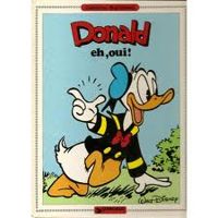 Walt Disney - Donald : Eh, oui !