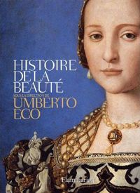 Couverture du livre Histoire de la beauté - Umberto Eco