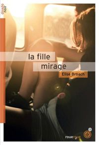 Elise Broach - La fille mirage