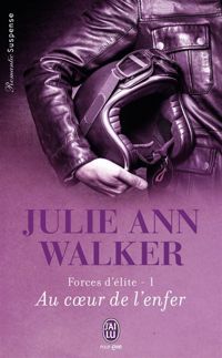 Couverture du livre Au coeur de l'enfer - Julie Ann Walker