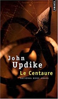 Couverture du livre Le Centaure - John Updike