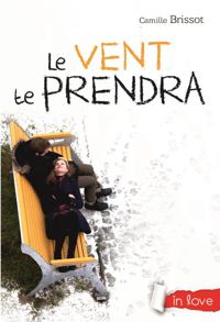 Camille Brissot - Le vent te prendra