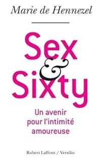 Marie De Hennezel - Sex and sixty