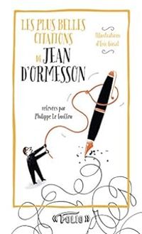 Couverture du livre Les plus belles citations de Jean d'Ormesson - Jean D Ormesson