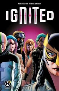 Couverture du livre Ignited - Philippe Briones - Mark Waid - Kwanza Osajyefo