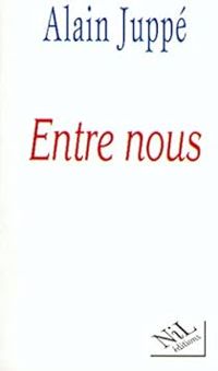 Couverture du livre Entre nous - Alain Juppe