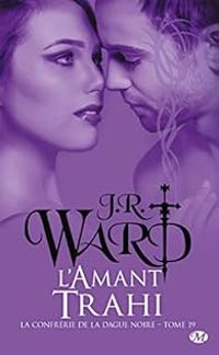 Couverture du livre L'amant trahi - J R Ward