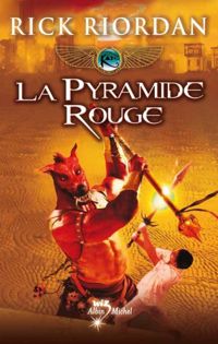 Couverture du livre La Pyramide rouge: Kane chronicles - Rick Riordan