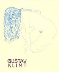 Caroline Messensee - Werner Hofmann - Jean Clair - Gustav Klimt : Papiers érotiques