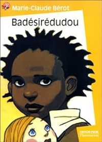 Couverture du livre Badésirédudou - Marie Claude Berot