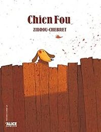 Couverture du livre Chien fou - Zidrou 