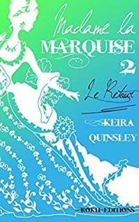 Couverture du livre Le retour - Keira Quinsley